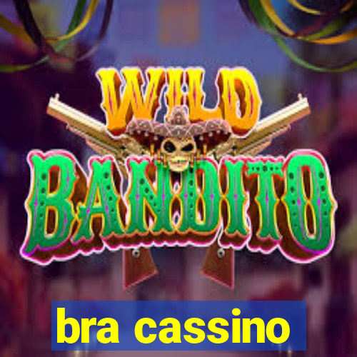 bra cassino